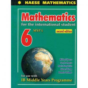 Mathematics for the International Student 6 (MYP 1)