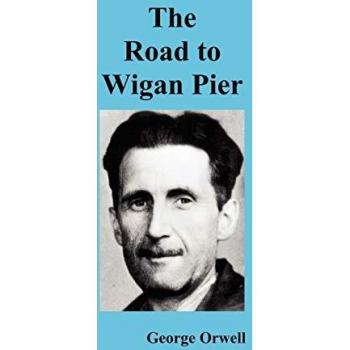 The Road to Wigan Pier