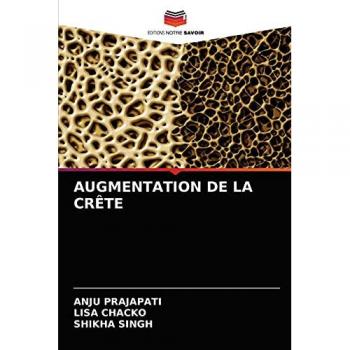Prajapati, Anju: AUGMENTATION DE LA CRÊTE
