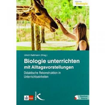 Biologie unterrichten mit Alltagsvorstellungen