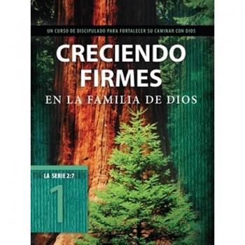 Creciendo Firmes En La Familia De Dios