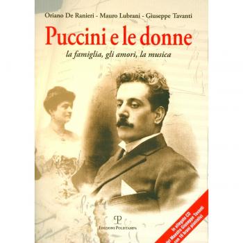 Puccini e le donne. La famiglia, gli amori, la musica. Con CD Audio