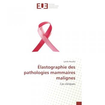 Aoudia, Lynda: Élastographie des pathologies mammaires malignes