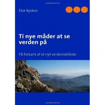 Byskov, Else: Ti nye måder at se verden på