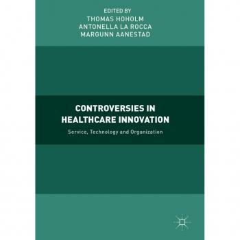 Controversies in Healthcare Innovation