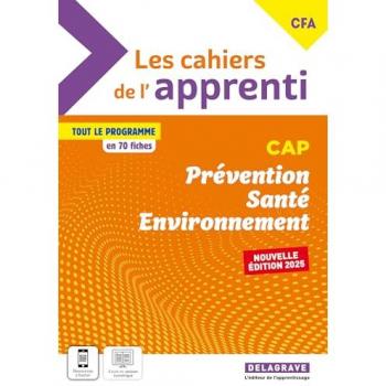 Les cahiers de l'apprenti Prévention Santé Environnement (PSE) CAP (2025)