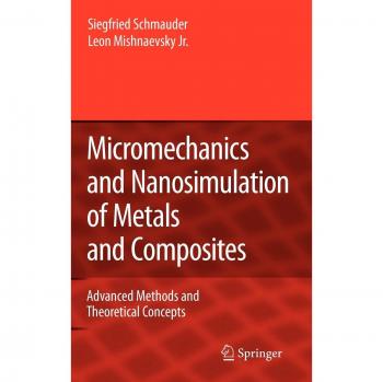 Micromechanics and Nanosimulation of Metals and Composites
