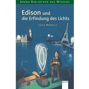 Edison und die Erfindung des Lichts