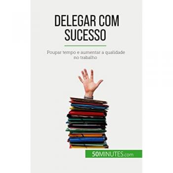 Delegar com sucesso