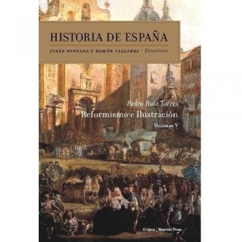 Reformismo e Ilustración: Historia de España. Volumen 5 (Tapa blanda con solapas).
