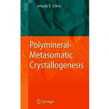 Polymineral-Metasomatic Crystallogenesis