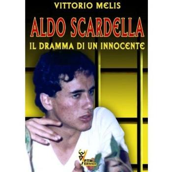Aldo Scardella. Il dramma di un innocente