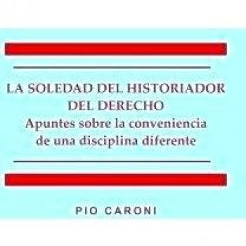 La soledad del historiador del derecho