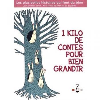 Collectif 1 Kilo De Contes Pour Bien Grandir