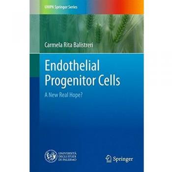 Endothelial Progenitor Cells: A New Real Hope?