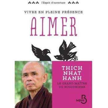 Vivre En Pleine Conscience : Aimer