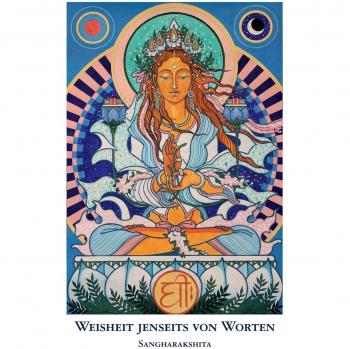Weisheit jenseits von Worten: Die buddhistische Vision von höchster Realität