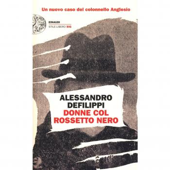 Donne col rossetto nero. Un nuovo caso del colonnello Anglesio