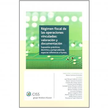 REGIMEN FISCAL DE LAS OPERACIONES VINCULADAS:VALORACION Y...