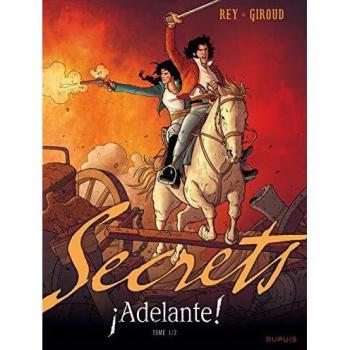 DUPUIS secrets ; adelante ! Tome 1