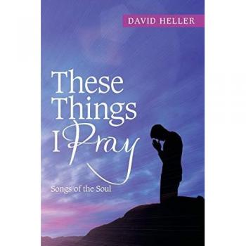 These Things I Pray