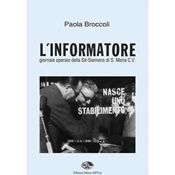 L' informatore. Giornale operaio della Sit-Siemens di S. Maria C. V.