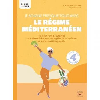 Je soigne presque tout avec le régime méditerranéen