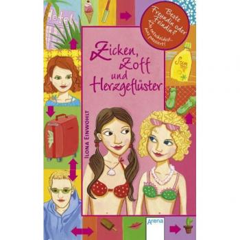 Ilona Einwohlt Zicken, Zoff Und Herzgeflüster: Beste Freundin Oder Feindin? Du Entscheidest, Was Passiert! Follow Your Heart