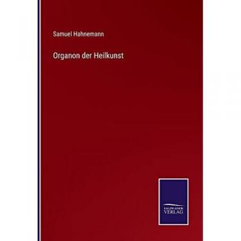 Hahnemann, Samuel: Organon der Heilkunst