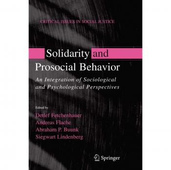 Solidarity and Prosocial Behavior: An Integration of Sociological and Psychological Perspectives