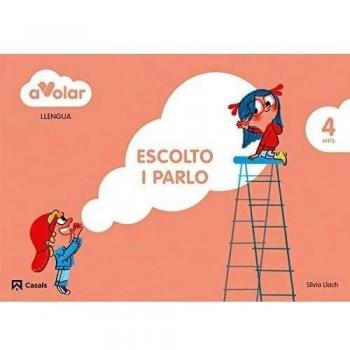 Llengua. Escolto i parlo 2. 4 anys. A volar! (Tapa blanda).
