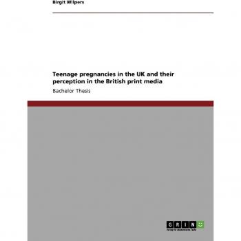 Teenage pregnancies in the UK and their perception in the British print media