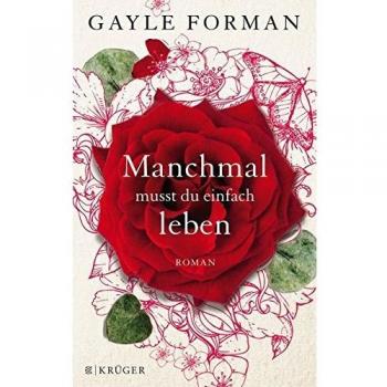 Manchmal musst du einfach leben