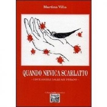 Quando nevica scarlatto. I due angeli dalle ali d'ebano