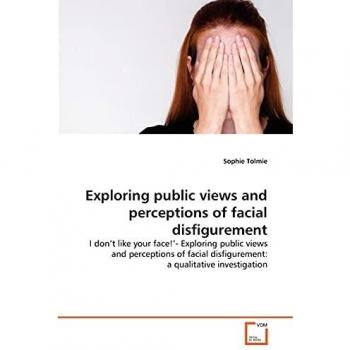 Exploring public views and perceptions of facial disfigurement
