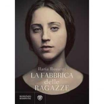 La fabbrica delle ragazze (Narratori italiani)