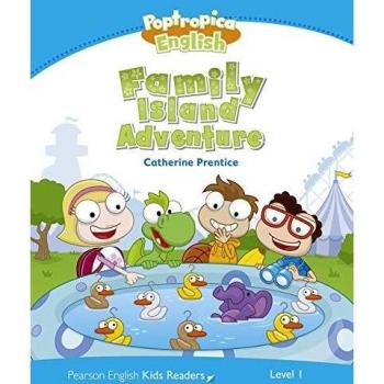 Level 1: Poptropica English Family Island Adventure (Pearson English Kids Readers)