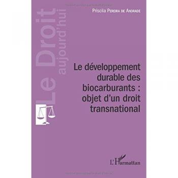 Le développement durable des biocarburants : objet d'un droit transnational