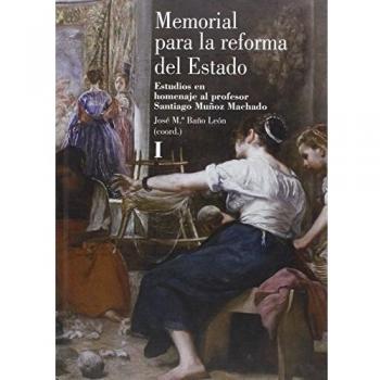 Memorial para la reforma del Estado: Estudios en homenaje al