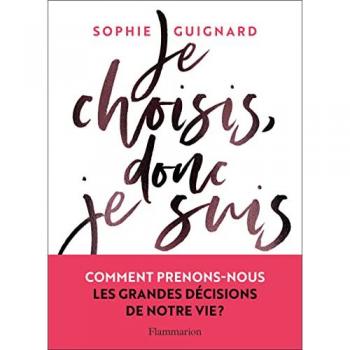Je choisis, donc je suis