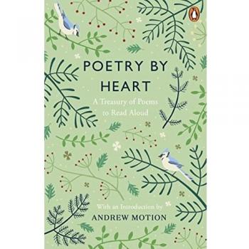 Poetry by Heart: A Treasury of Poems to Read Aloud