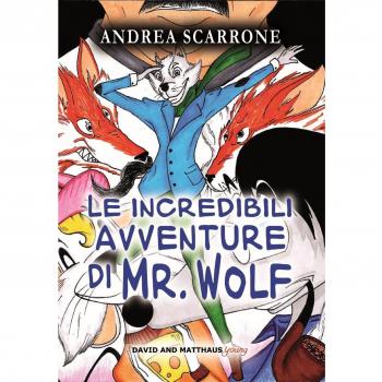 Le incredibili avventure di Mr. Wolf