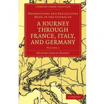Observations and reflections made in the course of a journey through france, italy, and germany paperback
