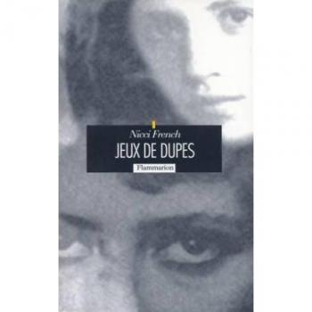 Nicci French Jeux De Dupes (Policier/ Thril)