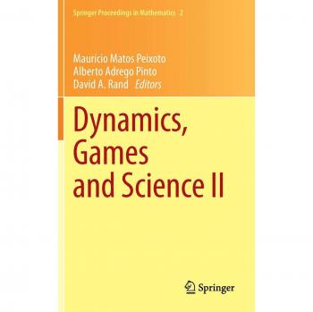 Dynamics, Games and Science II: DYNA 2008, in Honor of Maurício Peixoto and David Rand, University of Minho, Braga, Portugal, September 8-12, 2008