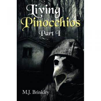 Living Pinocchios: Part I