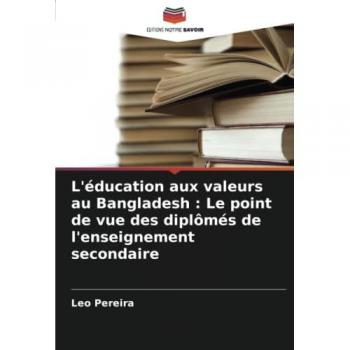 L'éducation aux valeurs au Bangladesh : Le point de vue des diplômés de l'enseignement secondaire