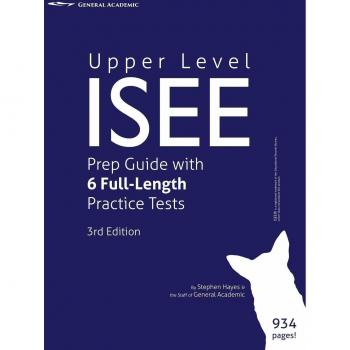 Hayes, Stephen: Upper Level ISEE Prep Guide with 6 Full-Length Practice Tests