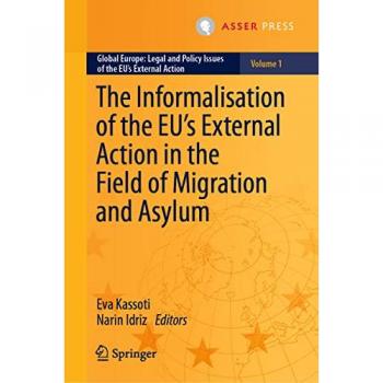 The Informalisation of the EU's External Action in the Field of Migration and Asylum