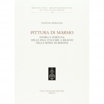 Pittura di marmo. Storia e fortuna delle pale d'altare a rilievo nella Roma di Bernini